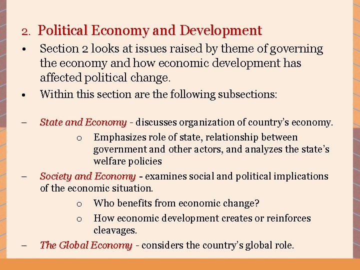 2. Political Economy and Development • Section 2 looks at issues raised by theme