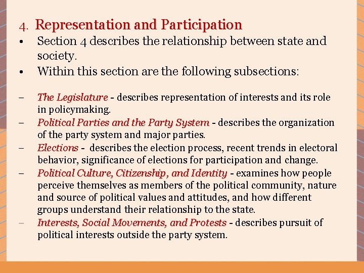 4. Representation and Participation • Section 4 describes the relationship between state and society.