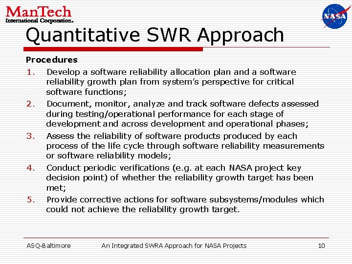 Quantitative SWR Approach Procedures 1. Develop a software reliability allocation plan and a software