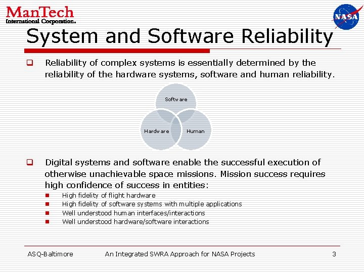 System and Software Reliability q Reliability of complex systems is essentially determined by the