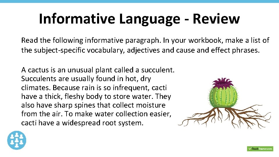 Informative Language - Review Read the following informative paragraph. In your workbook, make a