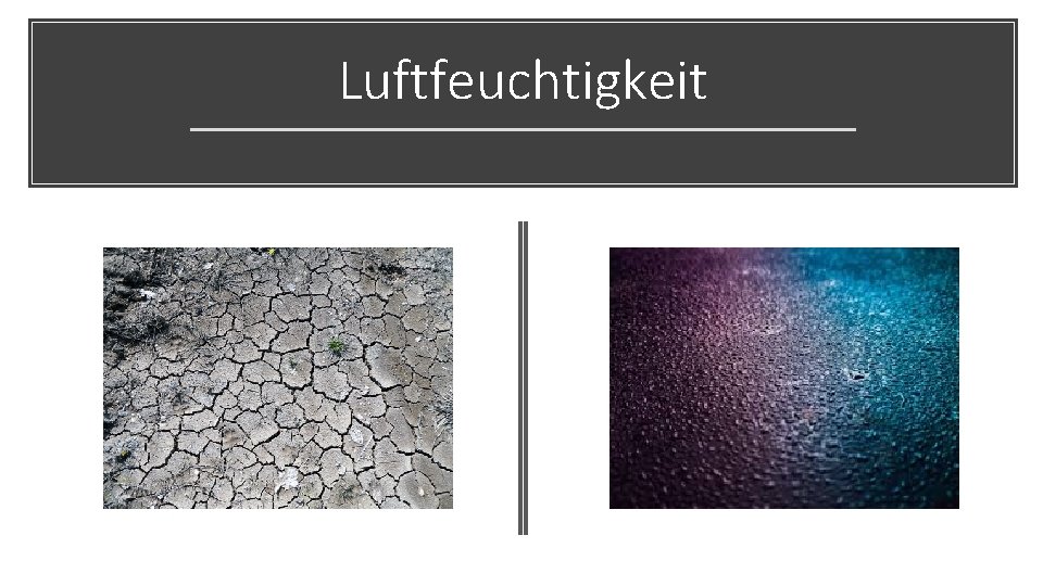 Luftfeuchtigkeit 