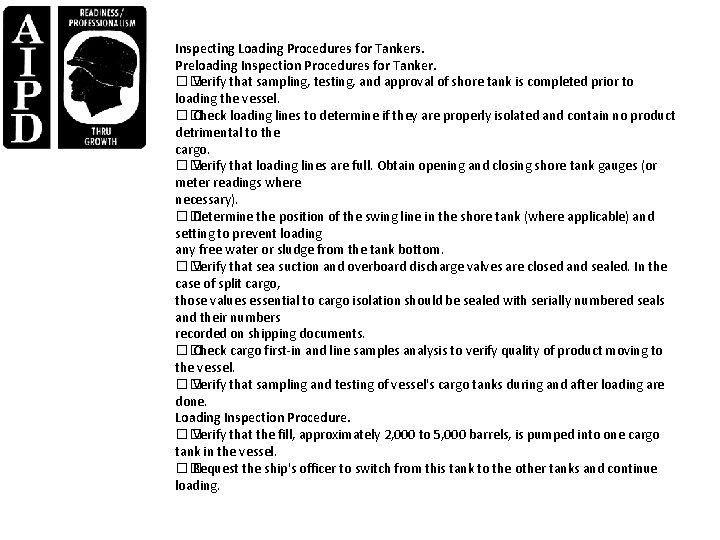 Inspecting Loading Procedures for Tankers. Preloading Inspection Procedures for Tanker. �� Verify that sampling,