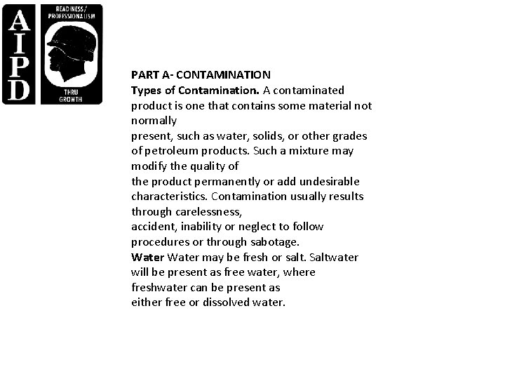 PART A- CONTAMINATION Types of Contamination. A contaminated product is one that contains some
