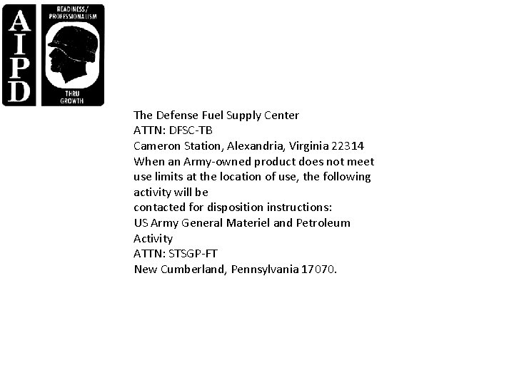 The Defense Fuel Supply Center ATTN: DFSC-TB Cameron Station, Alexandria, Virginia 22314 When an