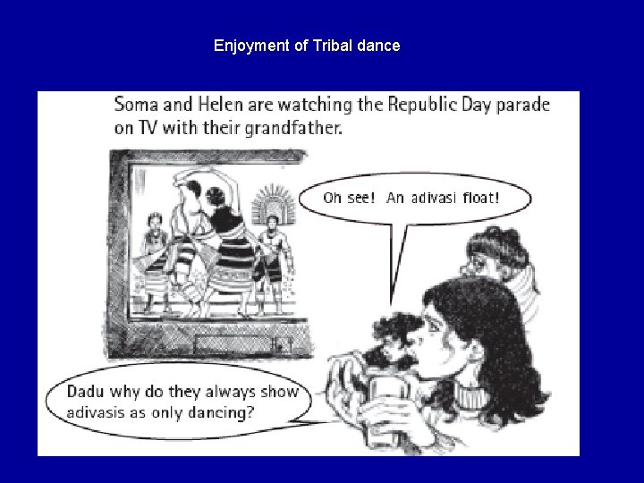 Enjoyment of Tribal dance 