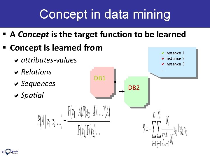 Concept in data mining § A Concept is the target function to be learned
