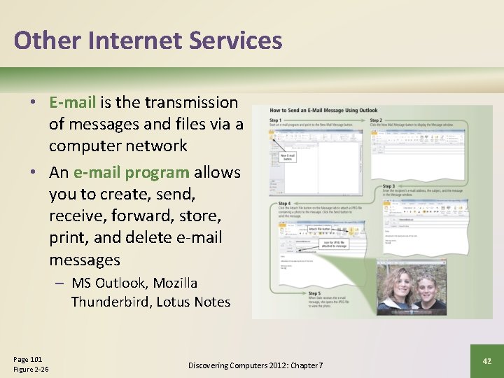 Other Internet Services • E-mail is the transmission of messages and files via a