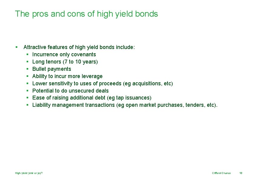 The pros and cons of high yield bonds § Attractive features of high yield