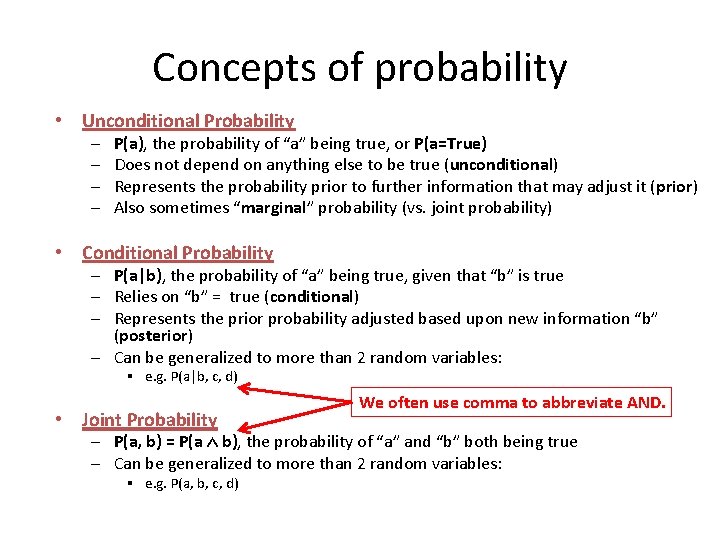 Concepts of probability • Unconditional Probability ─ ─ P(a), the probability of “a” being