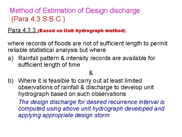 Method of Estimation of Design discharge (Para 4. 3 S. S. C ) Para