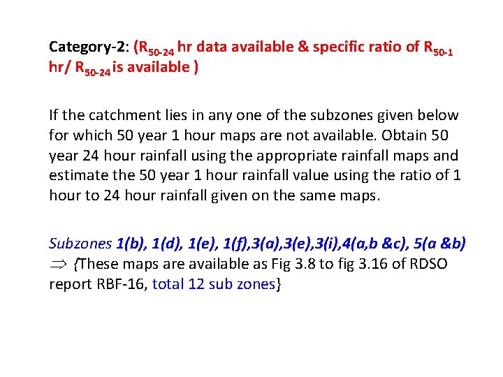 Category-2: (R 50 -24 hr data available & specific ratio of R 50 -1