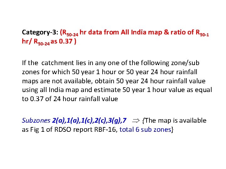 Category-3: (R 50 -24 hr data from All India map & ratio of R