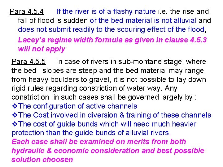 Para 4. 5. 4 If the river is of a flashy nature i. e.