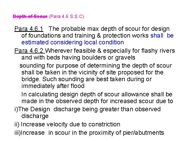 Depth of Scour (Para 4. 6 S. S. C) Para 4. 6. 1 The