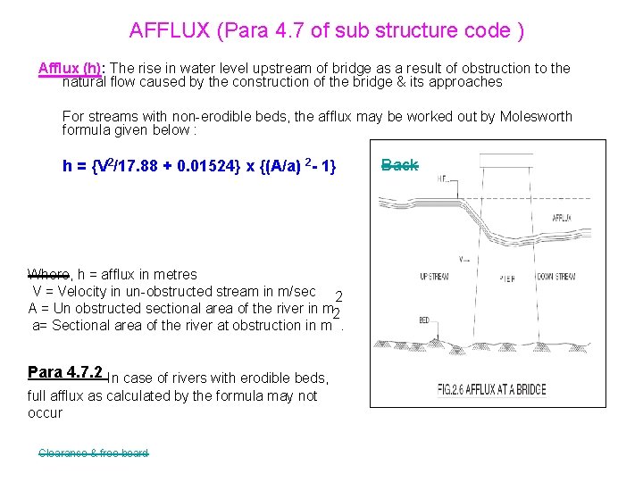 AFFLUX (Para 4. 7 of sub structure code ) Afflux (h): The rise in
