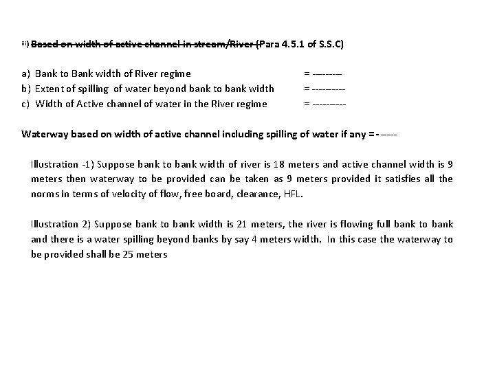 iii) Based on width of active channel in stream/River (Para 4. 5. 1 of