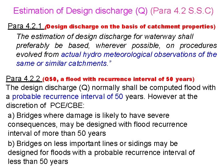 Estimation of Design discharge (Q) (Para 4. 2 S. S. C) Para 4. 2.