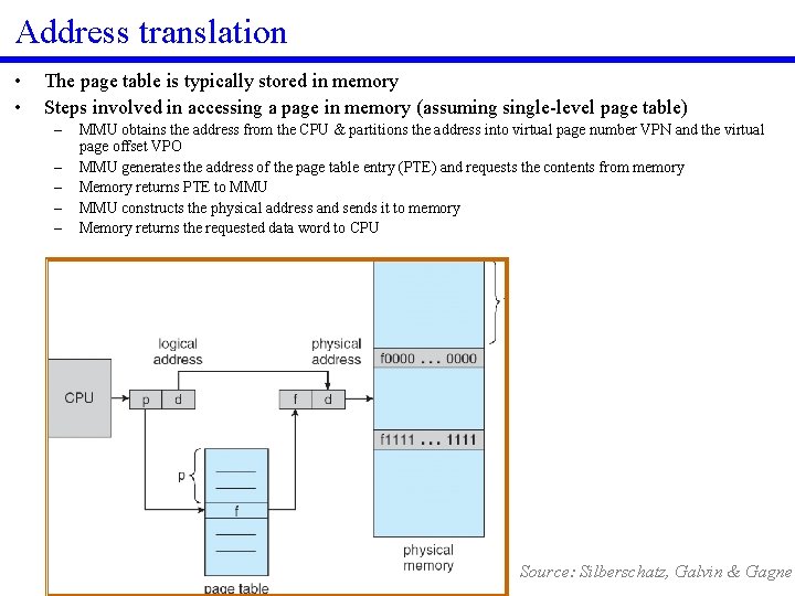 Address translation • • The page table is typically stored in memory Steps involved