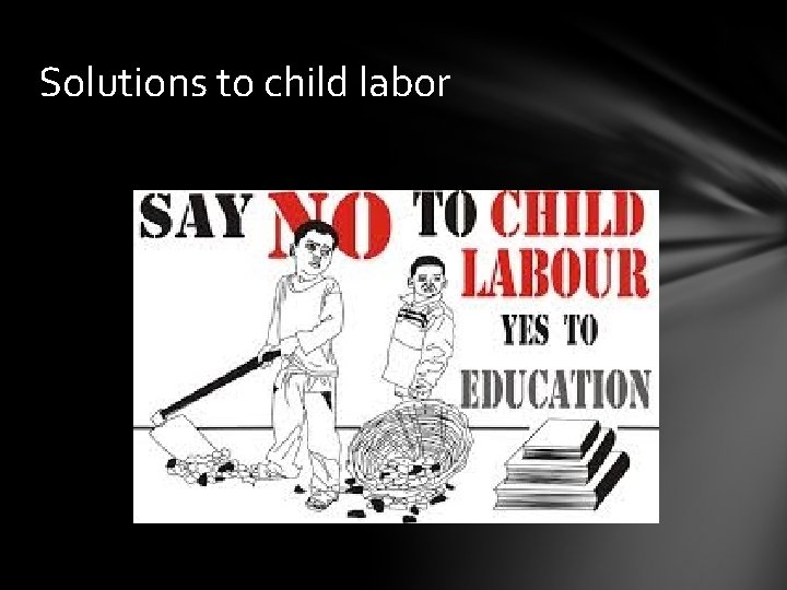 Solutions to child labor 