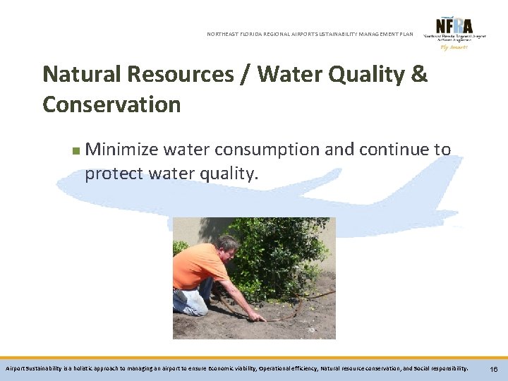NORTHEAST FLORIDA REGIONAL AIRPORT SUSTAINABILITY MANAGEMENT PLAN Natural Resources / Water Quality & Conservation