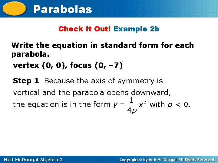 Parabolas Check It Out! Example 2 b Write the equation in standard form for