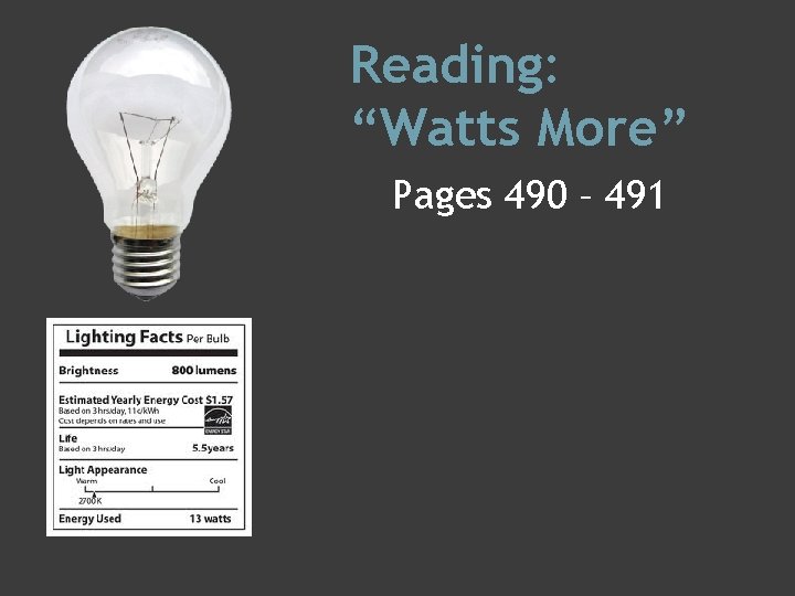 Reading: “Watts More” Pages 490 – 491 