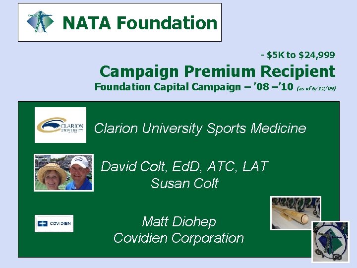 NATA Foundation - $5 K to $24, 999 Campaign Premium Recipient Foundation Capital Campaign