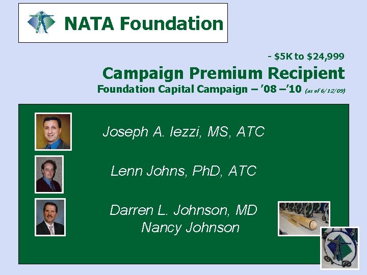 NATA Foundation - $5 K to $24, 999 Campaign Premium Recipient Foundation Capital Campaign