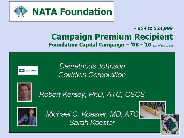 NATA Foundation - $5 K to $24, 999 Campaign Premium Recipient Foundation Capital Campaign