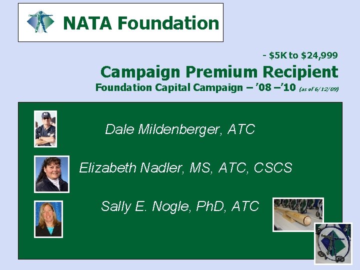 NATA Foundation - $5 K to $24, 999 Campaign Premium Recipient Foundation Capital Campaign