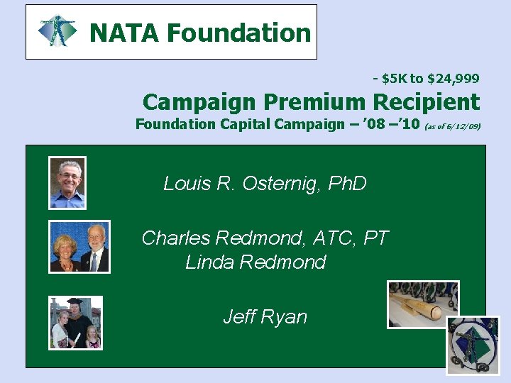 NATA Foundation - $5 K to $24, 999 Campaign Premium Recipient Foundation Capital Campaign