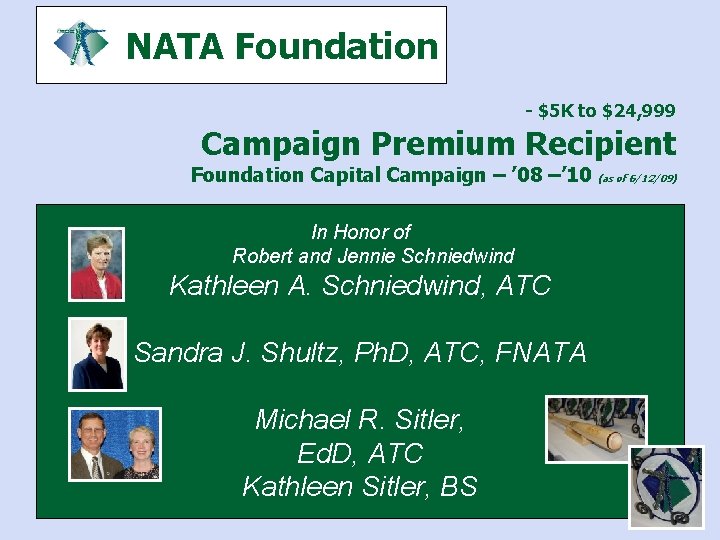 NATA Foundation - $5 K to $24, 999 Campaign Premium Recipient Foundation Capital Campaign