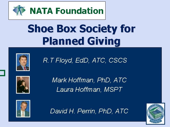 � NATA Foundation Shoe Box Society for Planned Giving R. T Floyd, Ed. D,