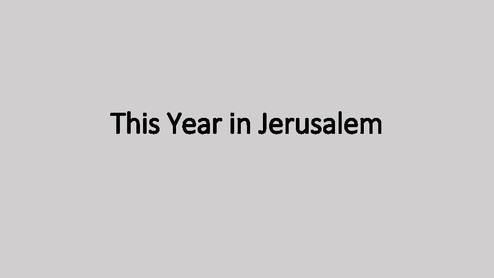 This Year in Jerusalem 