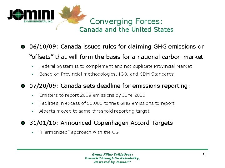 Converging Forces: Canada and the United States 06/10/09: Canada issues rules for claiming GHG