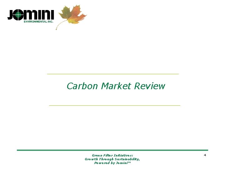 Carbon Market Review Green Filter Initiatives: Growth Through Sustainability, Powered by Jomini™ 4 