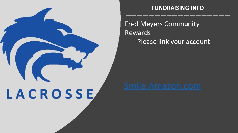 FUNDRAISING INFO ————————— Fred Meyers Community Rewards - Please link your account Smile. Amazon.