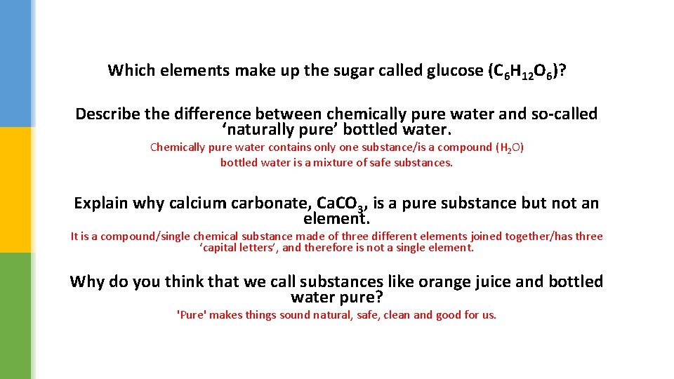 Which elements make up the sugar called glucose (C 6 H 12 O 6)?