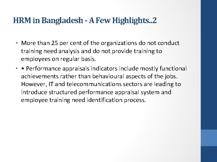 HRM in Bangladesh - A Few Highlights. . 2 • More than 25 per