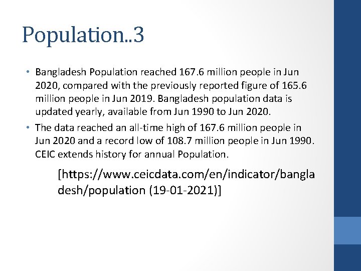 Population. . 3 • Bangladesh Population reached 167. 6 million people in Jun 2020,