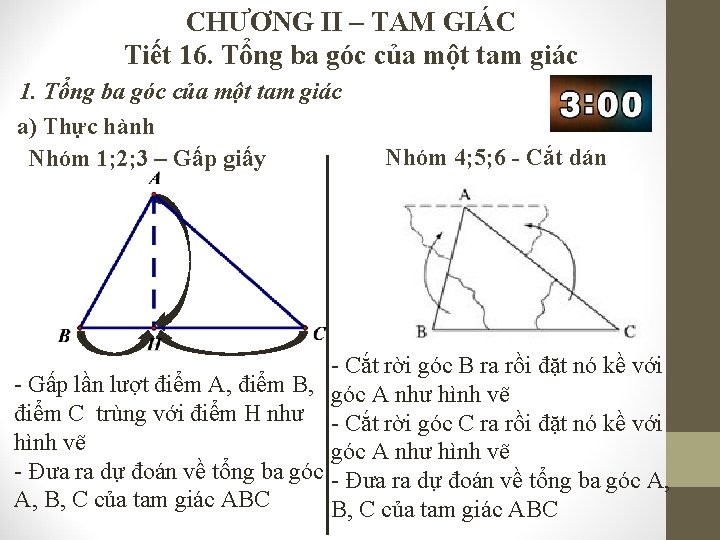 CHƯƠNG II – TAM GIÁC Tiết 16. Tổng ba góc của một tam giác