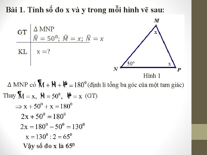 Bài 1. Tính số đo x và y trong mỗi hình vẽ sau: Hình