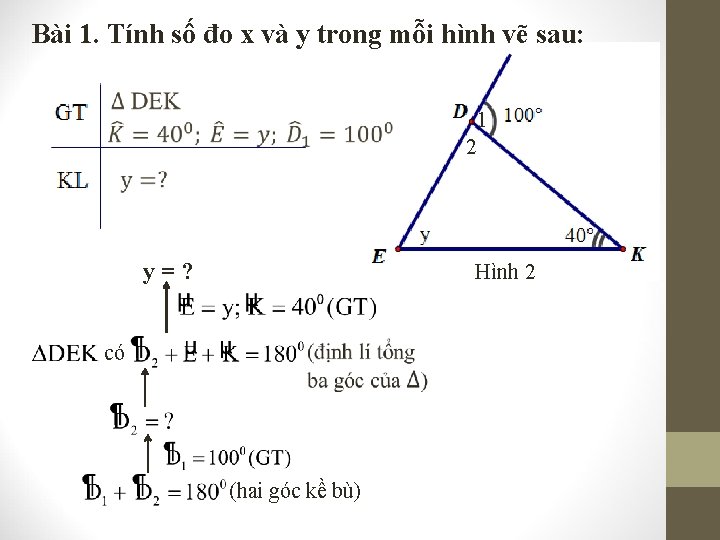 Bài 1. Tính số đo x và y trong mỗi hình vẽ sau: 1