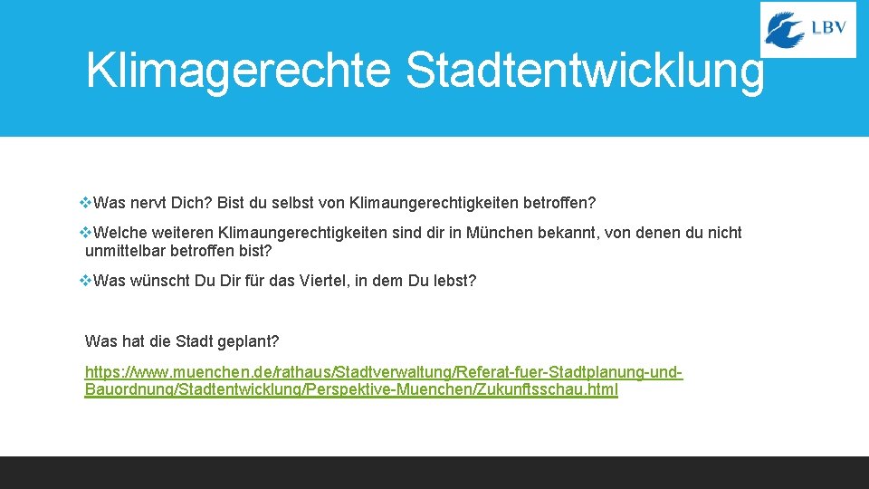 Klimagerechte Stadtentwicklung v. Was nervt Dich? Bist du selbst von Klimaungerechtigkeiten betroffen? v. Welche