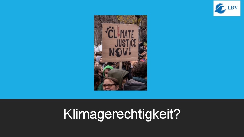 Klimagerechtigkeit? 