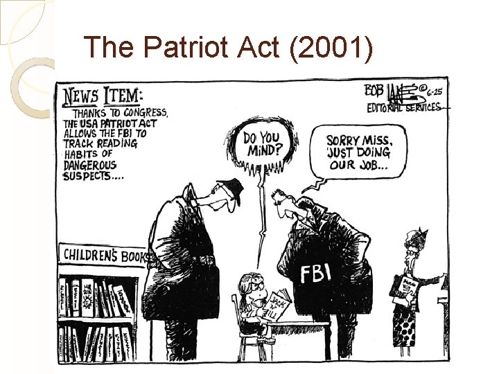 The Patriot Act (2001) 