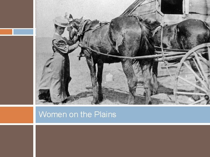 Women on the Plains 