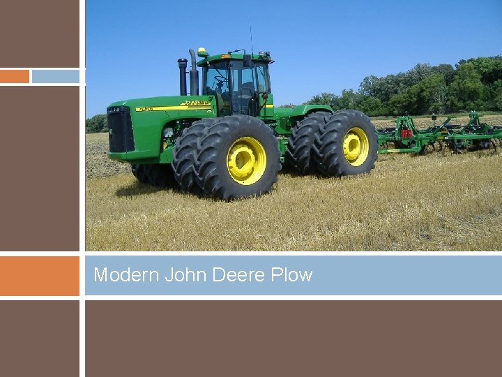 Modern John Deere Plow 