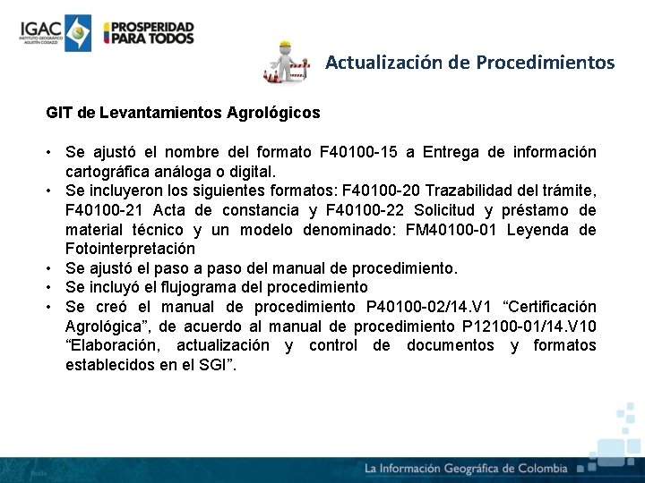 Actualización de Procedimientos GIT de Levantamientos Agrológicos • Se ajustó el nombre del formato